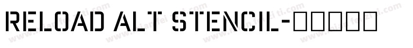 Reload Alt Stencil字体转换